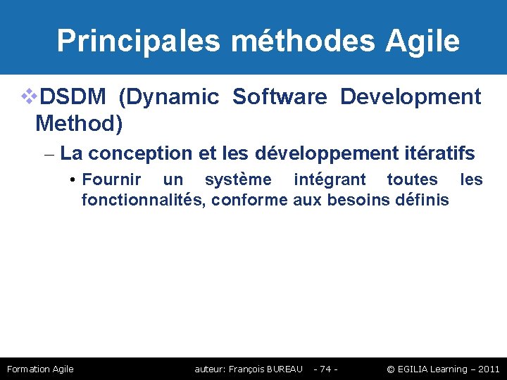 Principales méthodes Agile DSDM (Dynamic Software Development Method) – La conception et les Principales méthodes Agile DSDM (Dynamic Software Development Method) – La conception et les