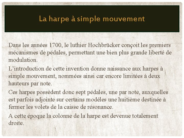 HARPE À SIMPLE MOUVEMENT MI 18 E La harpe à simple mouvement JUSQU'À DÉBUT HARPE À SIMPLE MOUVEMENT MI 18 E La harpe à simple mouvement JUSQU'À DÉBUT