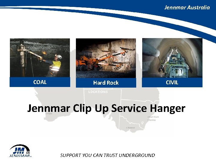 Jennmar Australia COAL Hard Rock CIVIL Jennmar Clip Up Service Hanger SUPPORT YOU CAN