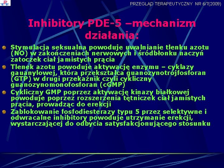 PRZEGLĄD TERAPEUTYCZNY NR 6/7(2009) Inhibitory PDE-5 –mechanizm działania: Stymulacja seksualna powoduje uwalnianie tlenku azotu