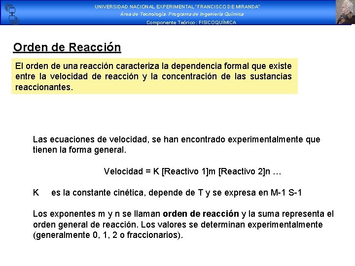 UNIVERSIDAD NACIONAL EXPERIMENTAL “FRANCISCO DE MIRANDA” Área de Tecnología. Programa de Ingeniería Química Componente UNIVERSIDAD NACIONAL EXPERIMENTAL “FRANCISCO DE MIRANDA” Área de Tecnología. Programa de Ingeniería Química Componente