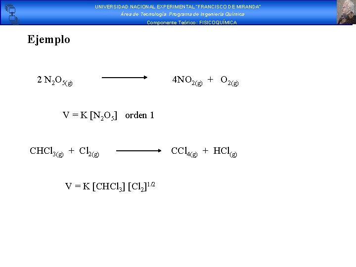 UNIVERSIDAD NACIONAL EXPERIMENTAL “FRANCISCO DE MIRANDA” Área de Tecnología. Programa de Ingeniería Química Componente UNIVERSIDAD NACIONAL EXPERIMENTAL “FRANCISCO DE MIRANDA” Área de Tecnología. Programa de Ingeniería Química Componente