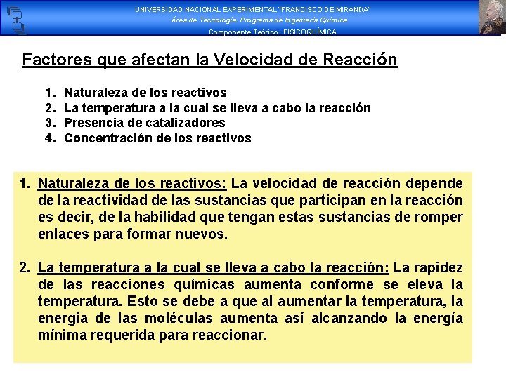 UNIVERSIDAD NACIONAL EXPERIMENTAL “FRANCISCO DE MIRANDA” Área de Tecnología. Programa de Ingeniería Química Componente UNIVERSIDAD NACIONAL EXPERIMENTAL “FRANCISCO DE MIRANDA” Área de Tecnología. Programa de Ingeniería Química Componente