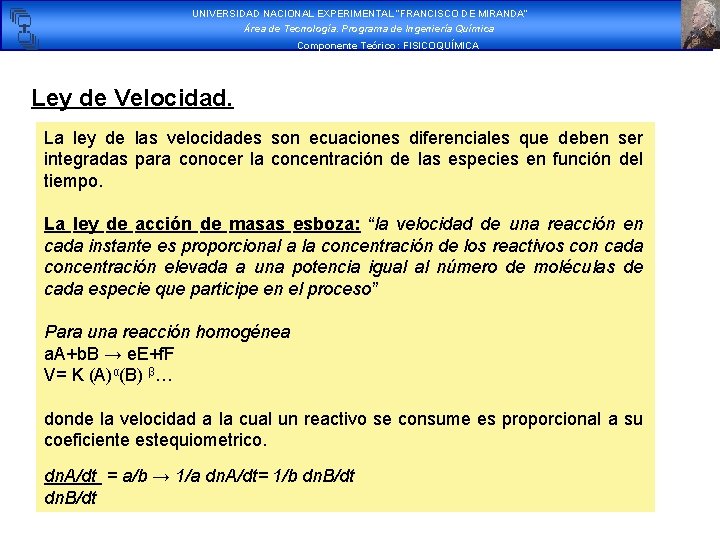 UNIVERSIDAD NACIONAL EXPERIMENTAL “FRANCISCO DE MIRANDA” Área de Tecnología. Programa de Ingeniería Química Componente UNIVERSIDAD NACIONAL EXPERIMENTAL “FRANCISCO DE MIRANDA” Área de Tecnología. Programa de Ingeniería Química Componente
