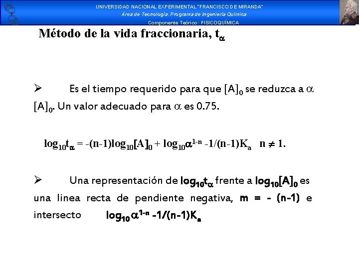 UNIVERSIDAD NACIONAL EXPERIMENTAL “FRANCISCO DE MIRANDA” Área de Tecnología. Programa de Ingeniería Química Componente UNIVERSIDAD NACIONAL EXPERIMENTAL “FRANCISCO DE MIRANDA” Área de Tecnología. Programa de Ingeniería Química Componente