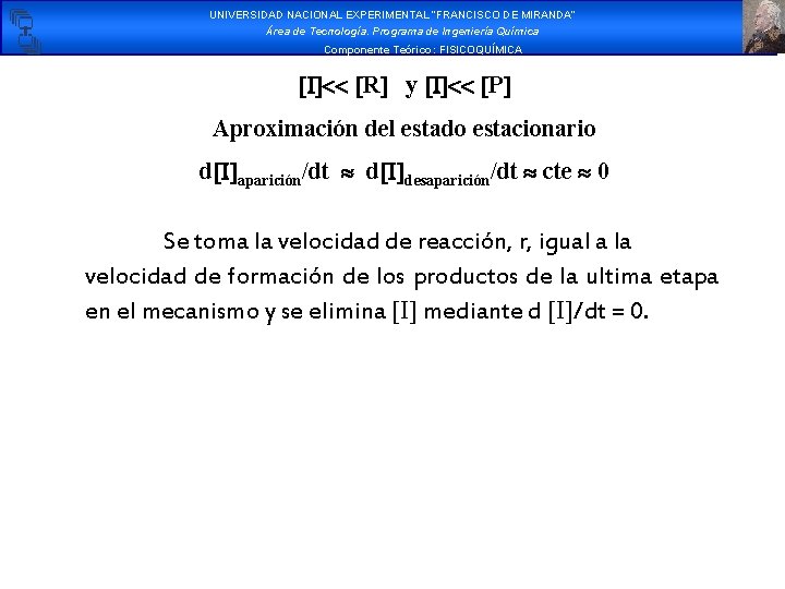 UNIVERSIDAD NACIONAL EXPERIMENTAL “FRANCISCO DE MIRANDA” Área de Tecnología. Programa de Ingeniería Química Componente UNIVERSIDAD NACIONAL EXPERIMENTAL “FRANCISCO DE MIRANDA” Área de Tecnología. Programa de Ingeniería Química Componente