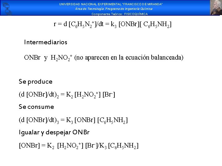 UNIVERSIDAD NACIONAL EXPERIMENTAL “FRANCISCO DE MIRANDA” Área de Tecnología. Programa de Ingeniería Química Componente UNIVERSIDAD NACIONAL EXPERIMENTAL “FRANCISCO DE MIRANDA” Área de Tecnología. Programa de Ingeniería Química Componente
