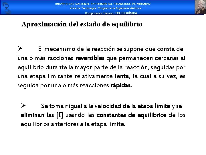 UNIVERSIDAD NACIONAL EXPERIMENTAL “FRANCISCO DE MIRANDA” Área de Tecnología. Programa de Ingeniería Química Componente UNIVERSIDAD NACIONAL EXPERIMENTAL “FRANCISCO DE MIRANDA” Área de Tecnología. Programa de Ingeniería Química Componente