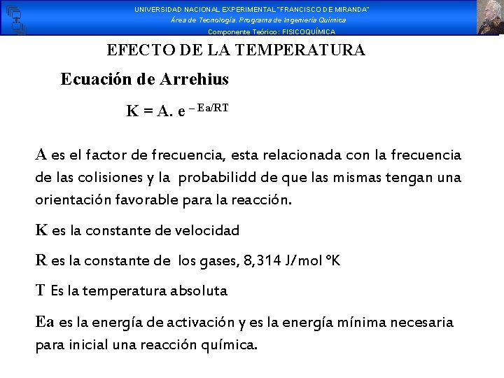 UNIVERSIDAD NACIONAL EXPERIMENTAL “FRANCISCO DE MIRANDA” Área de Tecnología. Programa de Ingeniería Química Componente UNIVERSIDAD NACIONAL EXPERIMENTAL “FRANCISCO DE MIRANDA” Área de Tecnología. Programa de Ingeniería Química Componente