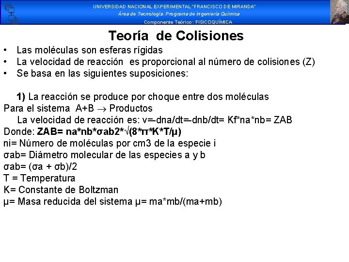 UNIVERSIDAD NACIONAL EXPERIMENTAL “FRANCISCO DE MIRANDA” Área de Tecnología. Programa de Ingeniería Química Componente UNIVERSIDAD NACIONAL EXPERIMENTAL “FRANCISCO DE MIRANDA” Área de Tecnología. Programa de Ingeniería Química Componente