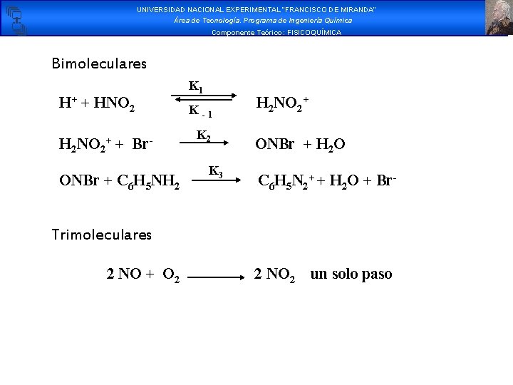 UNIVERSIDAD NACIONAL EXPERIMENTAL “FRANCISCO DE MIRANDA” Área de Tecnología. Programa de Ingeniería Química Componente UNIVERSIDAD NACIONAL EXPERIMENTAL “FRANCISCO DE MIRANDA” Área de Tecnología. Programa de Ingeniería Química Componente