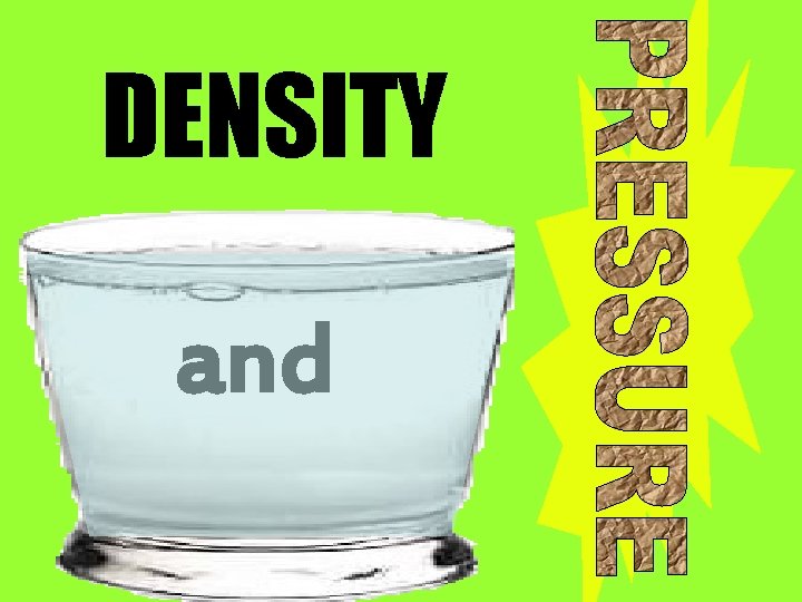 DENSITY and 