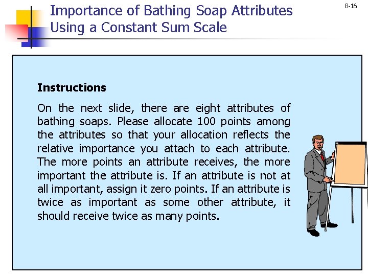 Importance of Bathing Soap Attributes Using a Constant Sum Scale Instructions On the next Importance of Bathing Soap Attributes Using a Constant Sum Scale Instructions On the next