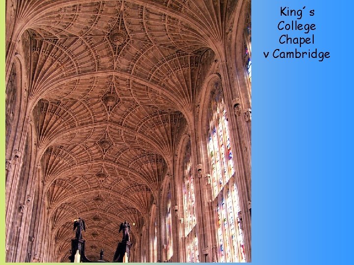 King´s College Chapel v Cambridge 