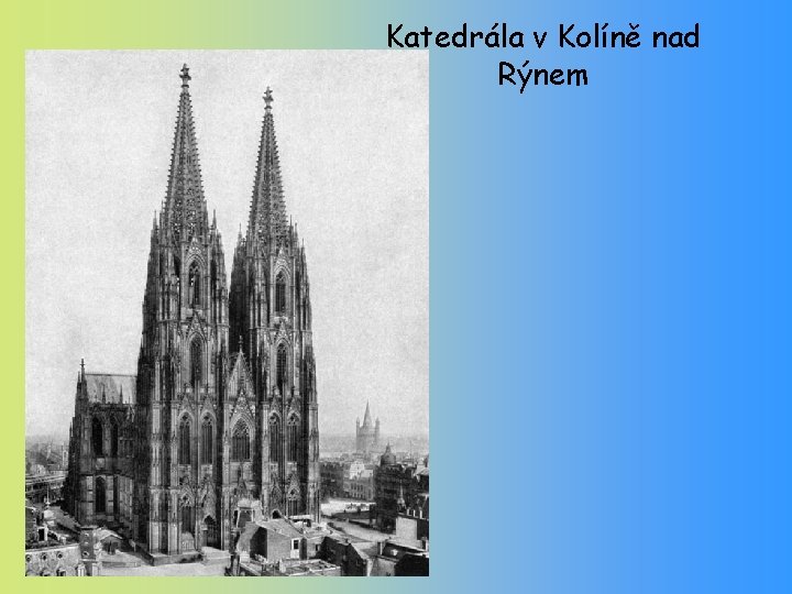 Katedrála v Kolíně nad Rýnem 