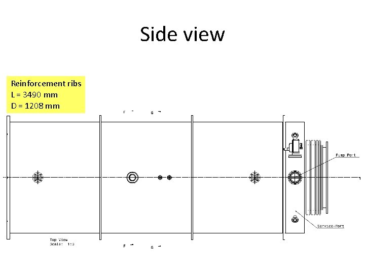 Side view Reinforcement ribs L = 3490 mm D = 1208 mm 