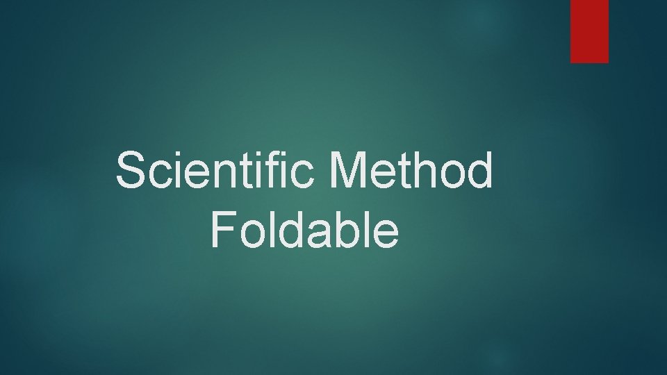 Scientific Method Foldable 