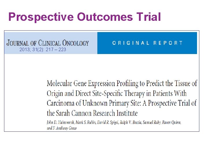 Prospective Outcomes Trial 2013; 31(2): 217 – 223 