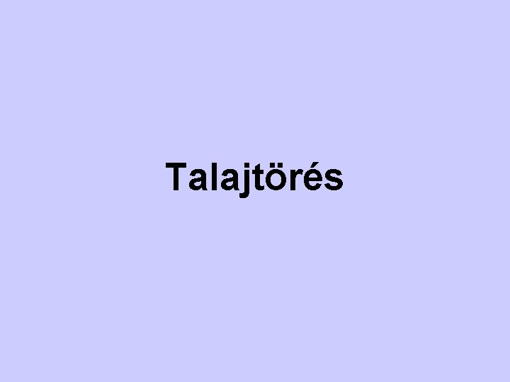 Talajtörés 