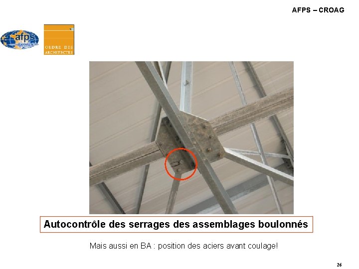 AFPS – CROAG Autocontrôle des serrages des assemblages boulonnés Mais aussi en BA : AFPS – CROAG Autocontrôle des serrages des assemblages boulonnés Mais aussi en BA :
