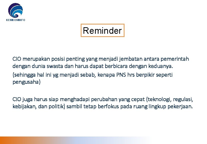 KEMKOMINFO Reminder CIO merupakan posisi penting yang menjadi jembatan antara pemerintah dengan dunia swasta