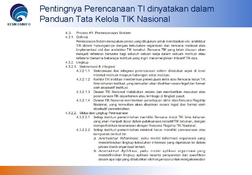 KEMKOMINFO Pentingnya Perencanaan TI dinyatakan dalam Panduan Tata Kelola TIK Nasional 