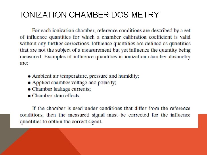 IONIZATION CHAMBER DOSIMETRY 