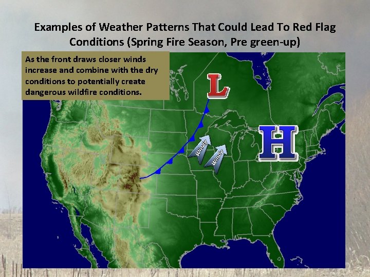 Examples of Weather Patterns That Could Lead To Red Flag Conditions (Spring Fire Season, Examples of Weather Patterns That Could Lead To Red Flag Conditions (Spring Fire Season,