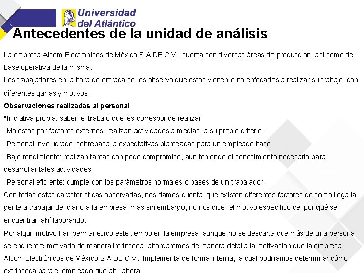 Antecedentes de la unidad de análisis La empresa Alcom Electrónicos de México S. A