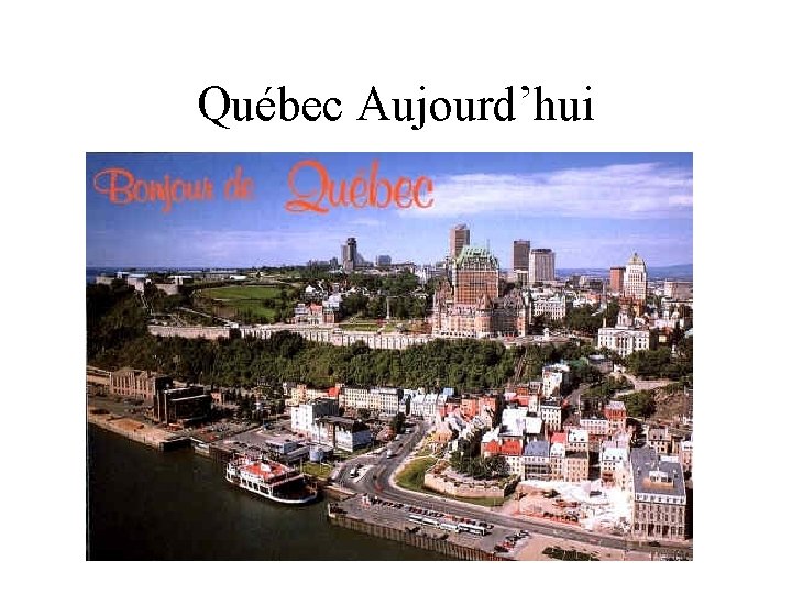 Québec Aujourd’hui Québec Aujourd’hui