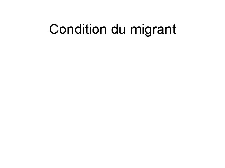 Condition du migrant 