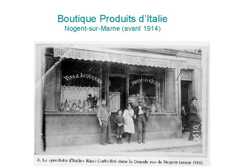 Boutique Produits d’Italie Nogent-sur-Marne (avant 1914) 