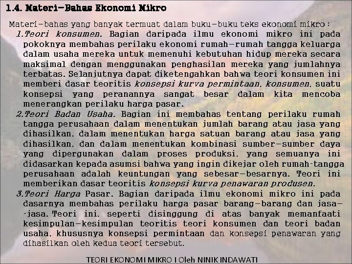 1. 4. Materi-Bahas Ekonomi Mikro Materi-bahas yang banyak termuat dalam buku-buku teks ekonomi mikro