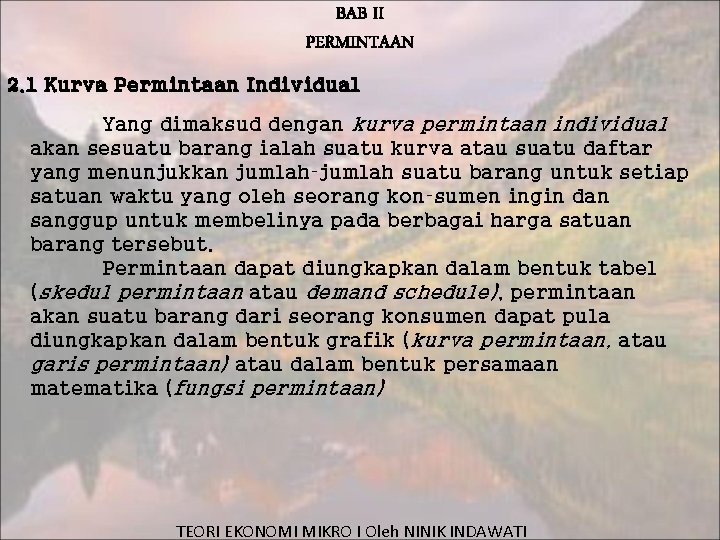 BAB II PERMINTAAN 2. 1 Kurva Permintaan Individual Yang dimaksud dengan kurva permintaan individual