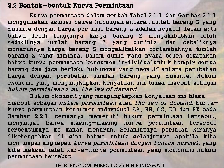 2. 2 Bentuk-bentuk Kurva Permintaan Kurva permintaan dalam contoh Tabel 2. 1. 1. dan