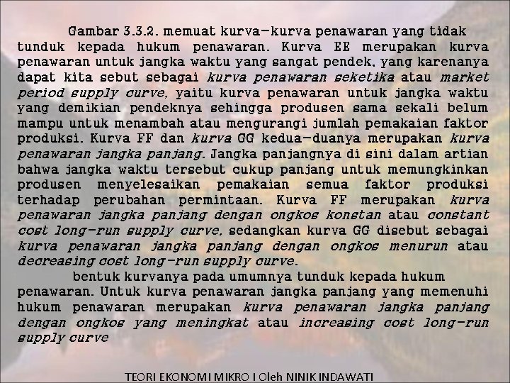 Gambar 3. 3. 2. memuat kurva-kurva penawaran yang tidak tunduk kepada hukum penawaran. Kurva