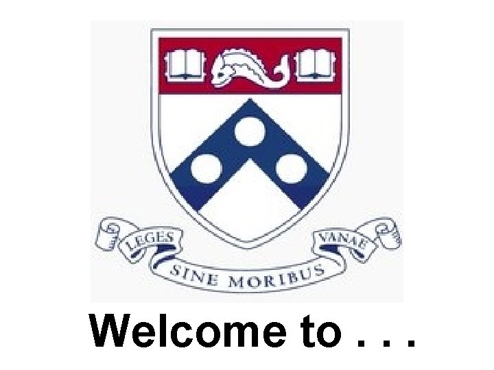 Welcome to. . . 