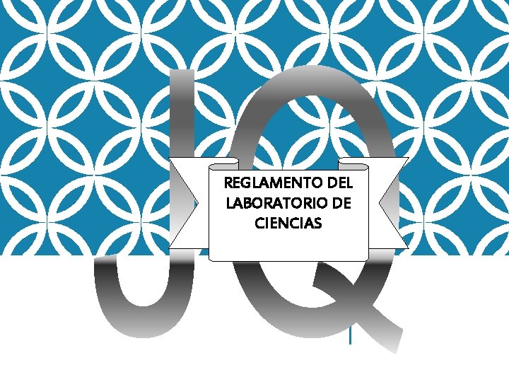 REGLAMENTO DEL LABORATORIO DE CIENCIAS 
