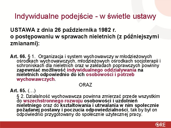 Indywidualne podejście - w świetle ustawy USTAWA z dnia 26 października 1982 r. o