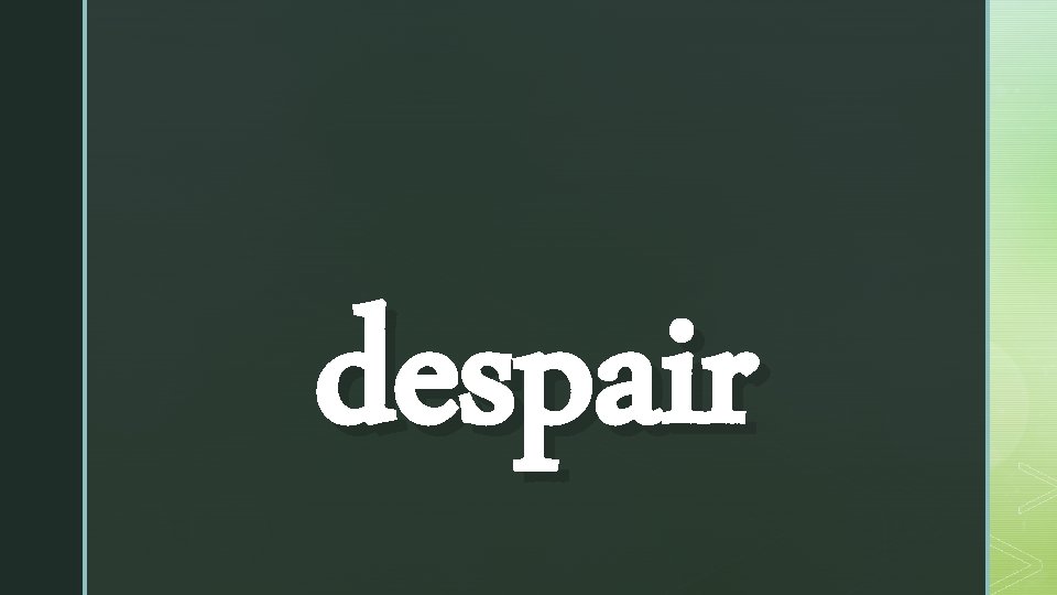 despair 