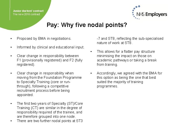 Junior doctors’ contract The new 2016 contract Pay: Why five nodal points? • •