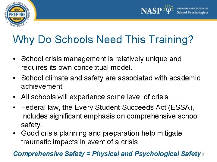 Why Do Schools Need This Training? • School crisis management is relatively unique and