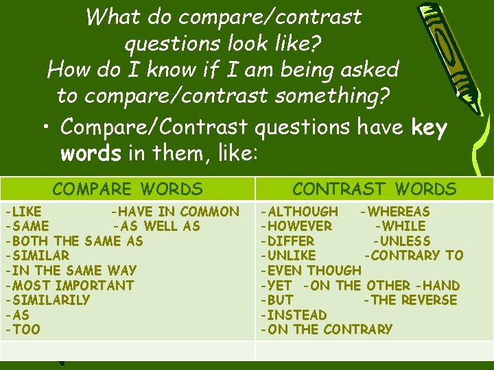 What do compare/contrast questions look like? How do I know if I am being
