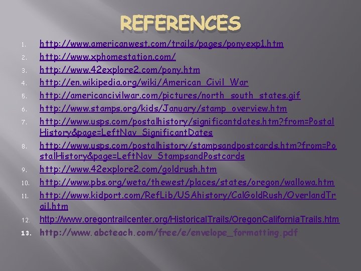 REFERENCES 1. 2. 3. 4. 5. 6. 7. 8. 9. 10. 11. 12. 13.