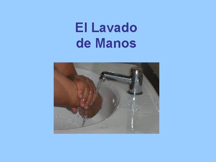 El Lavado de Manos 