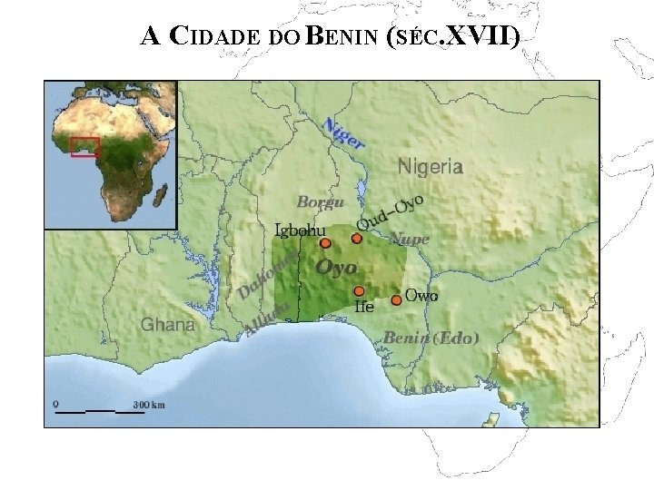 A CIDADE DO BENIN (SÉC. XVII) 