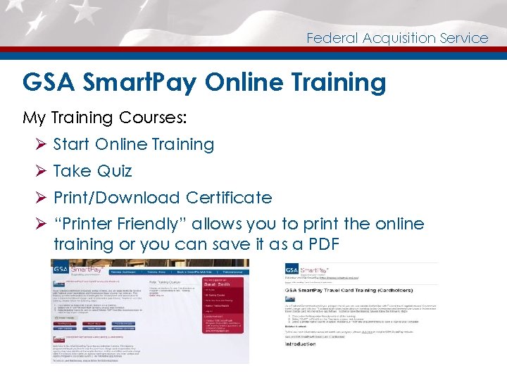 Federal Acquisition Service GSA Smart. Pay Online Training My Training Courses: Ø Start Online