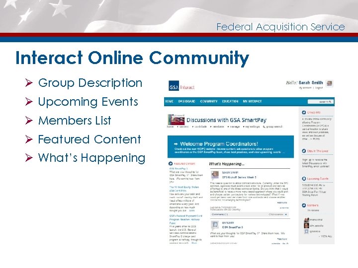 Federal Acquisition Service Interact Online Community Ø Group Description Ø Upcoming Events Ø Members