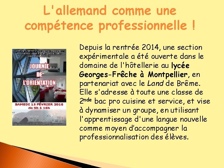 L'allemand comme une compétence professionnelle ! Depuis la rentrée 2014, une section expérimentale a