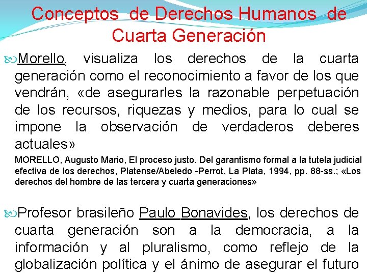 Conceptos de Derechos Humanos de Cuarta Generación Morello, visualiza los derechos de la cuarta Conceptos de Derechos Humanos de Cuarta Generación Morello, visualiza los derechos de la cuarta
